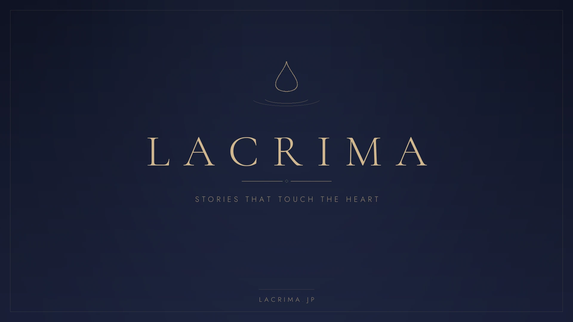 LACRIMA — a reading site of tearful stories. Gold teardrop emblem on a deep navy background